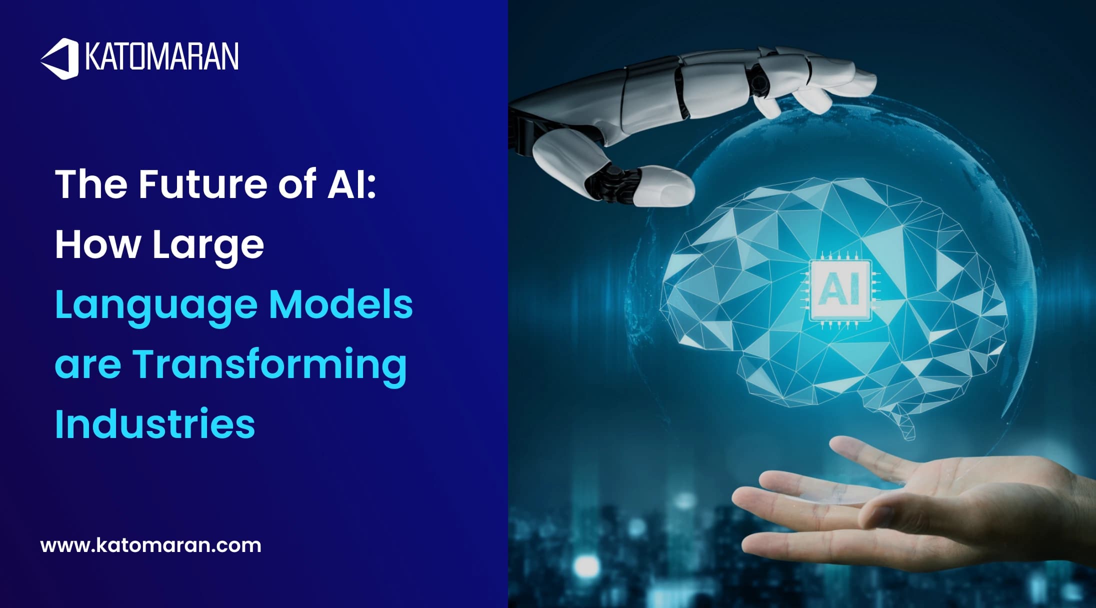 The Future of AI: How Large Language Models are Transforming Industries