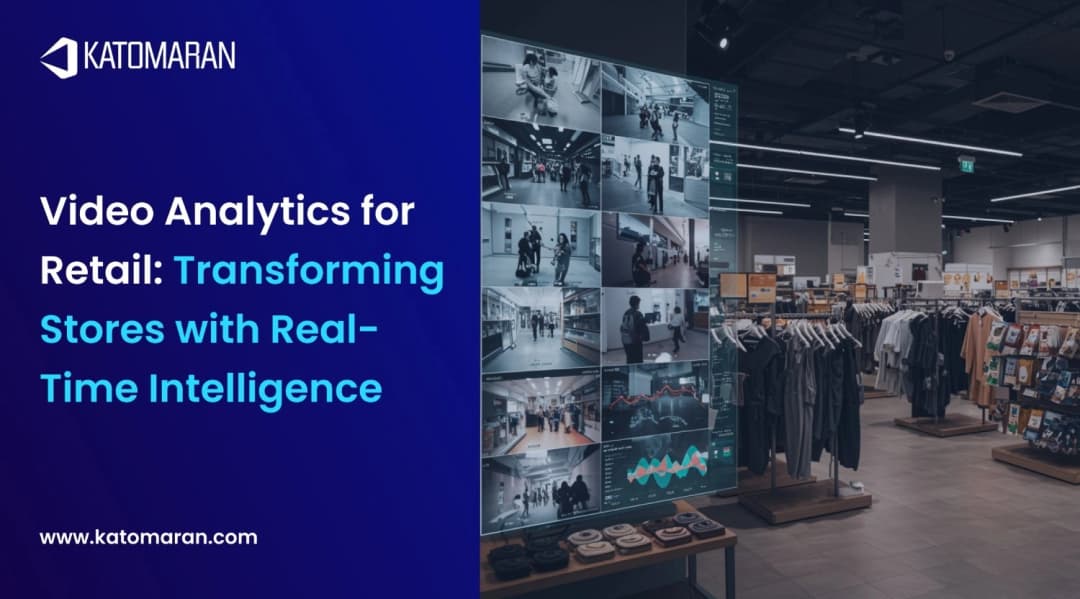 Video Analytics for Retail: Transforming Stores with Real-Time Intelligence
