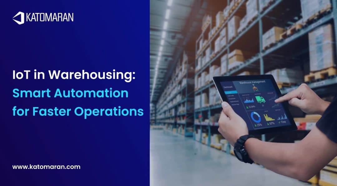 IoT in Warehousing: Smart Automation for Faster Operations
