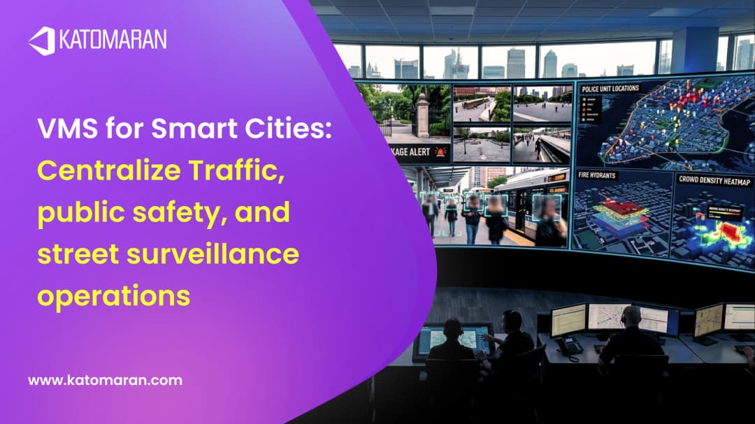 VMS for Smart Cities: Centralize Traffic, Public Safety, and Urban Surveillance Operations